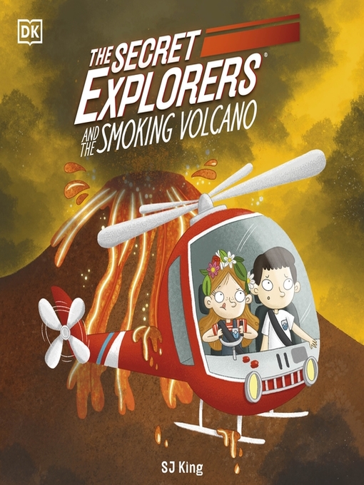 Title details for The Secret Explorers and the Smoking Volcano by SJ King - Available